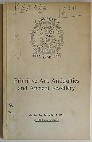Christie's. Primitive Art, Antiquities and Ancient Jewellery. Tuesday, December 7, 1971. CATALOGUE