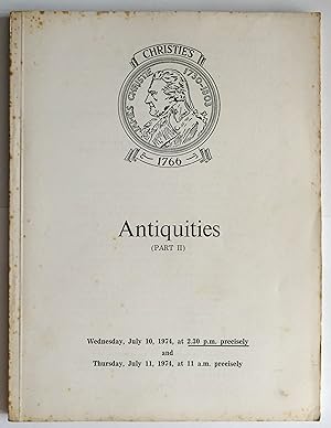 Christie's. Antiquities (PART II) Wednesday, July 10, 1974 and Thursday, July 11, 1974. Christies...