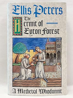 The Hermit of Eyton Forest The Fourteenth Chronicle of Brother Cadfael