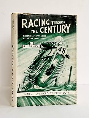 Racing through the Century. Memories of Fifty Years of Motor Cycle Sport