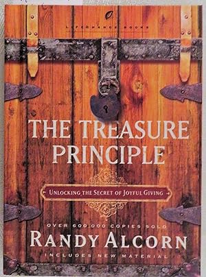 The Treasure Principle: Unlocking the Secret of Joyful Giving (LifeChange Books)