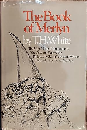 The Book of Merlyn: The Unpublished Conclusion to the Once and Future King