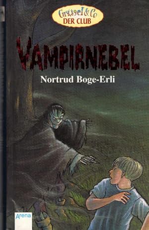 Vampirnebel. Mit Bildern von Camila Fialkowski / Grusel & Co - Der Club