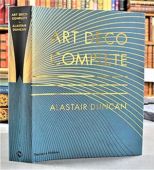 Art Deco Complete. The definitive guide to the decorative arts of the 1920s and 1930s. With over ...
