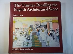 The Thirties: Recalling the English Architectural Scene (RIBA drawings series)