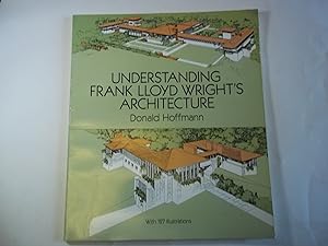 Understanding Frank Lloyd Wright's Architecture (Dover Architecture)
