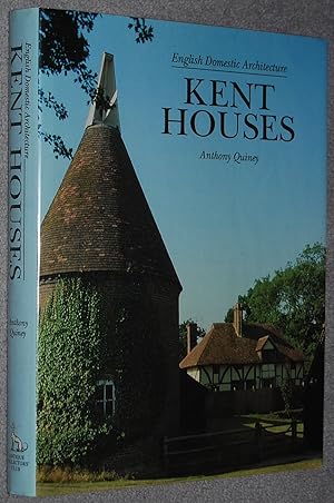 Kent Houses : English Domestic Architecture
