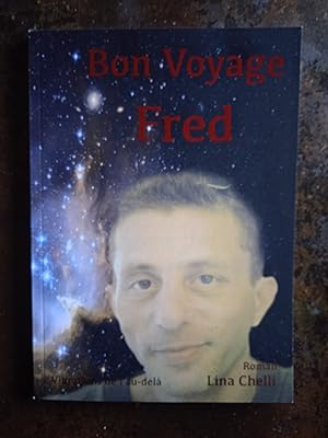 Bon voyage Fred - Vibrations de l'Au-delà