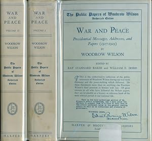 War and Peace: Presidential Messages, Addresses, and Papers (1917-1923)