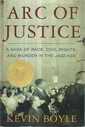 Arc of Justice: A Saga of Race, Civil Rights, and Murder in the Jazz Age