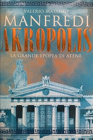 Akropolis. La grande epopea di Atene