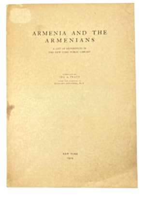 Armenia and the Armenians: A List of References in the New York Public Library