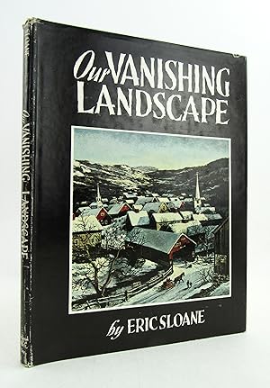 Our Vanishing Landscape