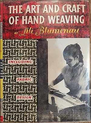 The Art and Craft of Hand Weaving