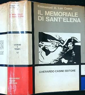 Il Memoriale di Sant'Elena. Gli ultimi giorni di Napoleone. Vol 1
