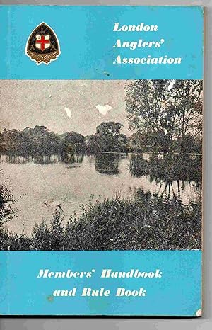 London Anglers' Association Members' Handbook and and Rule Book 1978