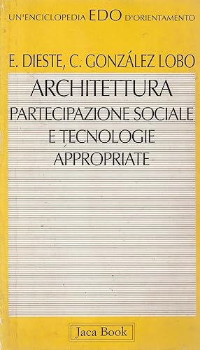 Architettura, partecipazione sociale e tecnologie appropriate