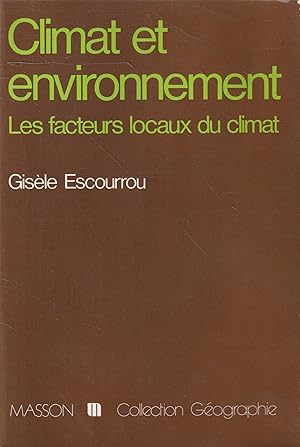 Climat et environnement : les facteurs locaux du climat