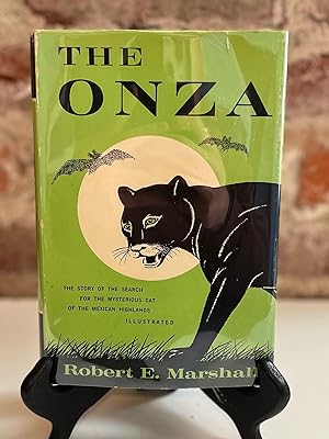 The Onza: The Story for the Search for the Mysterious Cat of the Mexican Highlands