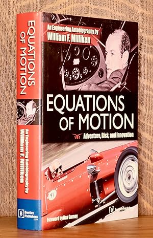 EQUATIONS OF MOTION ADVENTURE, RISK AND INNOVATION, THE ENGINEERING AUTOBIOGRAPHY OF WILLIAM F. M...