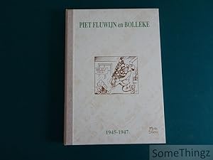 Piet Fluwijn en Bolleke 1945-1947. [Luxe, grote uitgave, met gesigneerde zeefdruk en bijbehorende...