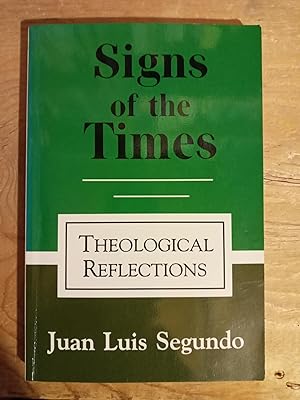 Signs of the Times: Theological Reflections