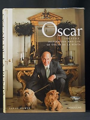 Oscar: The Style Inspiration and Life of Oscar De Le Renta