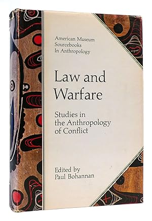 LAW AND WARFARE Studies in the Anthropology of Conflict