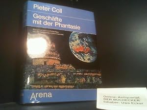 Geschäfte mit der Phantasie : warum es keinen Raumflug vor Jahrtausenden geben konnte. Pieter Col...