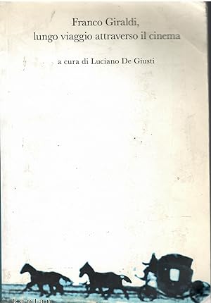Franco Giraldi, lungo viaggio attraverso il cinema