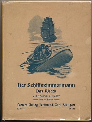Der Schiffszimmermann: Das Wrack -- Zwei Erzählungen für die Jugend