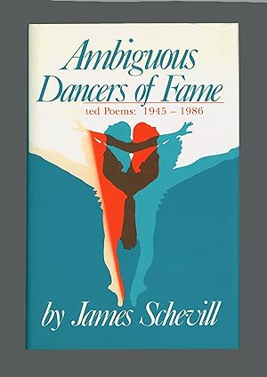 Ambiguous Dancers of Fame, Collected Poems- 1945 - 1986 by James Schevill. Poems of Spiritual Que...