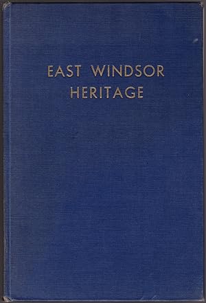 East Windsor Heritage: Two Hundred Years of Church and Community History 1752-1952