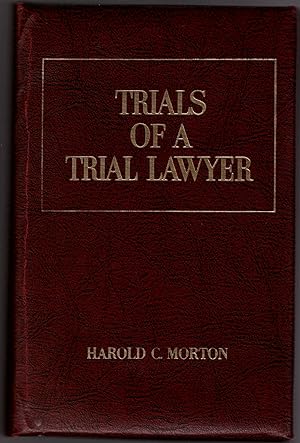 Trials of a Trial Lawyer