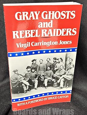 Gray Ghosts and Rebel Raiders