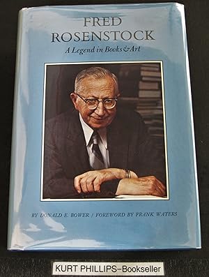 Fred Rosenstock: A Legend in Books and Art (Signed Copy)