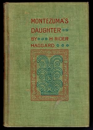 MONTEZUMA'S DAUGHTER. With 25 Illustrations by Maurice Greiffenhagen.