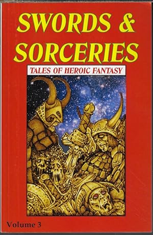 SWORDS & SORCERIES; Tales of Heroic Fantasy Volume 3