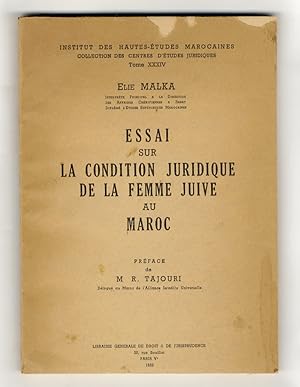 Essai sur la condition juridique de la femme juive au Maroc. Préface de M.R. Tajouri.