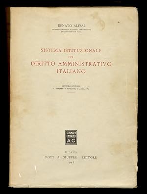 Sistema istituzionale del diritto amministrativo italiano. Seconda edizione, largamente riveduta ...