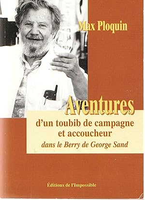 Aventures d'un toubib de campagne et d'un accoucheur dans le Berry de George Sand