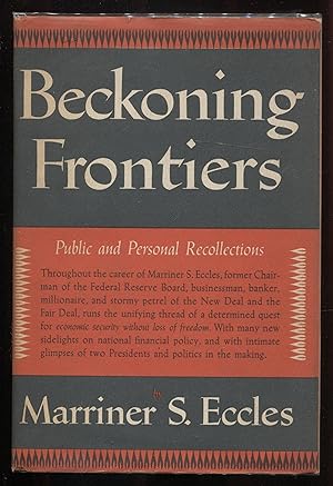 Beckoning Frontiers Public and Personal Recollections