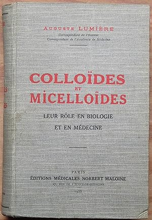 Colloïdes et Micelloïdes. leur rôle en biologie et en médecine