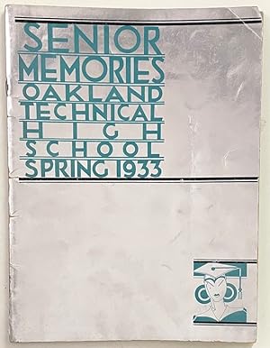 Senior Memories - Oakland Technical High School, Spring 1933