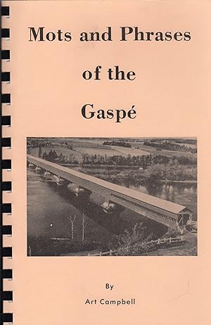 Mots and Phrases of the Gaspe