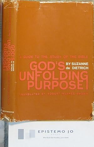 God's Unfolding Purpose: A Guide to the Study of the Bible
