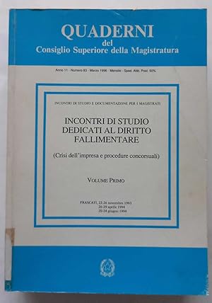 Incontri di studio dedicati al Diritto Fallimentare. (Quaderni CSM) 2 volumi.