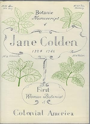 Botanic Manuscript of Jane Colden, 1724 - 1766 [First Woman Botanist of Colonial America)