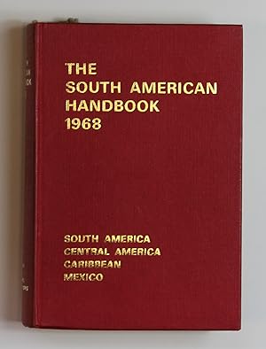 THE SOUTH AMERICAN HANDBOOK 1968: The Traveller's Guide to Latin America