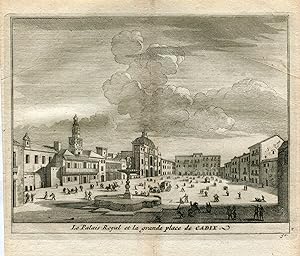 Cadiz. El palacio Real de la plaza grande de Cadiz. Grabado por Vander Aa. 1715